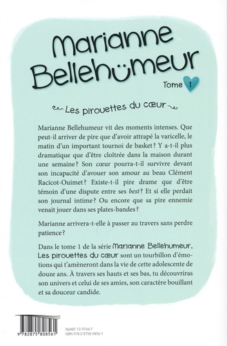 Marianne Bellehumeur Tome 1 Les pirouettes du coeur -  -  Edition limitée