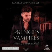 L'Héritage empoisonné - Les Princes vampires T1