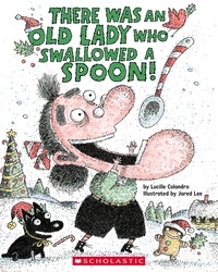 Lucille Colandro et Jared Lee - There Was an Old Lady Who Swallowed a Spoon! - EBK.