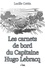 Les Carnets de Bord du Capitaine Hugo Lebracq