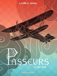 Lucille H James - Passeurs - Tome 2, Aja lind.