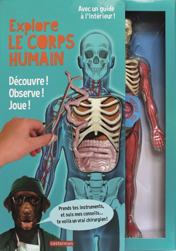 Lucille-M Kayes - Explore le corps humain - Découvre ! Observe ! Joue ! Avec une splendide maquette transparente du corps humain.