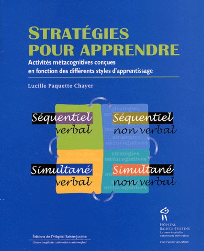 Lucille Paquette Chayer - Strategies Pour Apprendre. Activites Metacognitives Concues En Fonction Des Differents Styles D'Apprentissage.