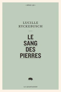 Le sang des pierres