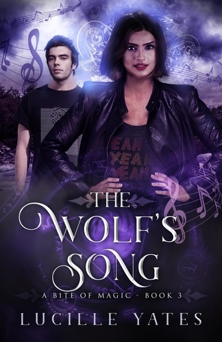  Lucille Yates - The Wolf's Song - A Bite of Magic Saga, #3.