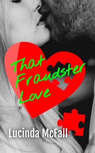  Lucinda McFall - That Fraudster Love - Tangled Web, #1.