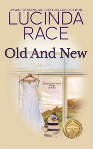 Old and New- Book 1 The MacLellan Sisters Trilogy
