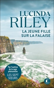 Lucinda Riley - La jeune fille sur la falaise.