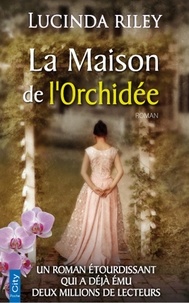 Ebook pour jsp projets téléchargement gratuit La Maison de l'Orchidée par Lucinda Riley in French