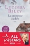 Lucinda Riley - La promesse cachée.