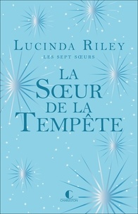 Lucinda Riley - Les sept soeurs Tome 2 : La Soeur de la tempête - Ally.