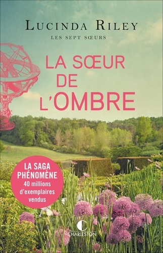 Les sept soeurs Tome 3 La soeur de l'ombre. Star - Lucinda Riley