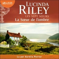 Lucinda Riley - Les sept soeurs Tome 3 : La soeur de l'ombre.