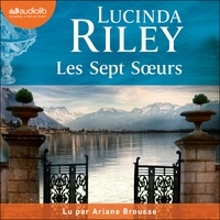 Lucinda Riley et Ariane Brousse - Maia - Les Sept Soeurs, tome 1.