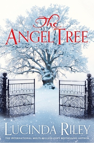 Lucinda Riley - The Angel Tree - A captivating mystery from the bestselling author of The Seven Sisters series.
