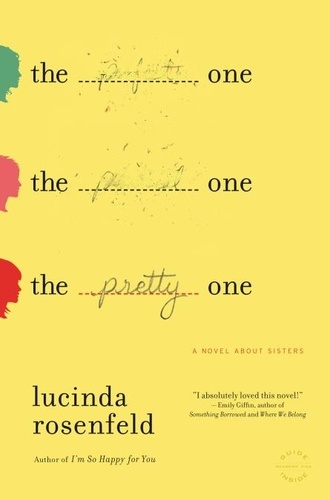 The Pretty One. A Novel about Sisters