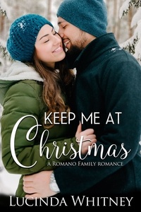  Lucinda Whitney - Keep Me at Christmas - Romano Family, #4.