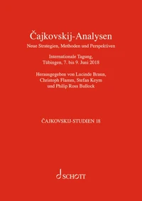 Cajkovskij Analyses. New Strategies, Methods and Perspectives