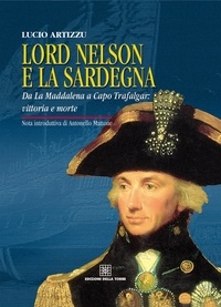 Lucio Artizzu - Lord Nelson e la Sardegna.