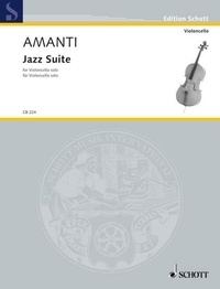 Lucio franco Amanti - Edition Schott  : Jazz Suite - cello..