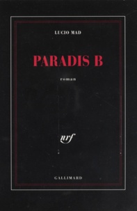 Lucio Mad - Paradis B.