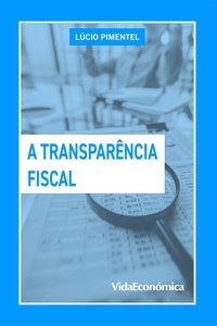 Lúcio Pimentel - A Transparência Fiscal.