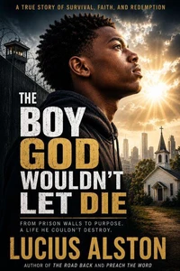 The Boy God Wouldn't Let Die