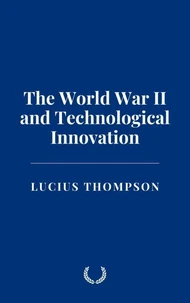 The World War II and Technological Innovation