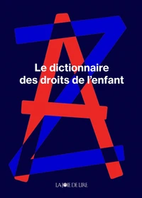 Le dictionnaire des droits de l'enfants