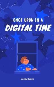  Lucky Gupta et  Raihan Chowdhury - Once Upon A Digital Time - Digital Marketing, #4.