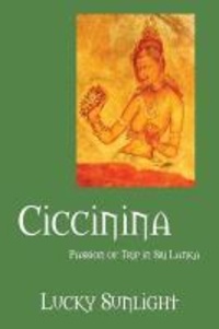 Lucky Sunlight - Ciccinina - Passion of Trip in Sri Lnaka.