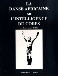 Lucky Zébila - Méthode Lucky Zébila - La danse africaine.