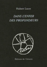 Dans l'enfer des profondeurs