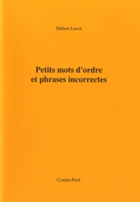 Petits mots d'ordre et phrases incorrectes