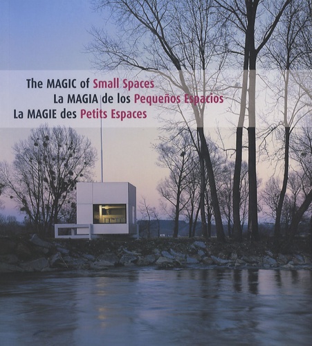 Lucrecia Alvarez et Cristina Paredes - La magie des petits espaces - Edition français-anglais-espagnol.