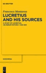Lucretius and His Sources - A Study of Lucretius, "De rerum natura" - 635-920.