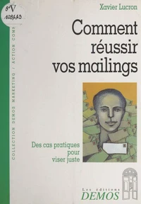 Comment réussir vos mailings