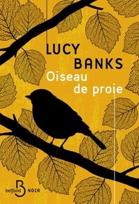 Lucy Banks - Oiseau de proie.
