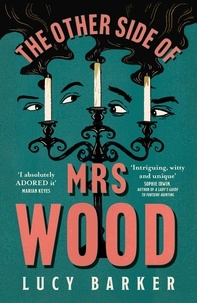 Lucy Barker - The Other Side of Mrs Wood.