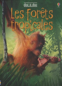 Lucy Beckett-Bowman - Les forêts tropicales.