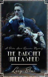 The Baronet Unleashed