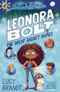 Lucy Brandt et Gladys Jose - Leonora Bolt: The Great Gadget Games.