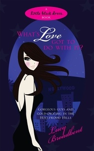 Lucy Broadbent - What's Love Got to do With It?.