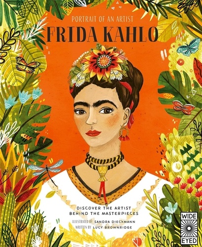 Lucy Brownridge - Portrait of an artist Frida Kahlo.
