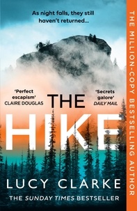 Lucy Clarke - The Hike.
