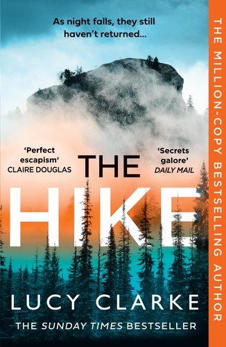 Lucy Clarke - The Hike.