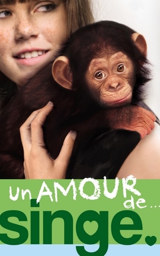 Un amour de... 2 - Un amour de singe