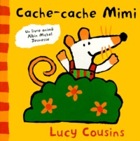 Lucy Cousins - Cache-cache Mimi.