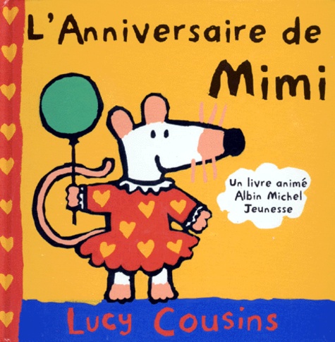 L Anniversaire De Mimi De Lucy Cousins Album Livre Decitre
