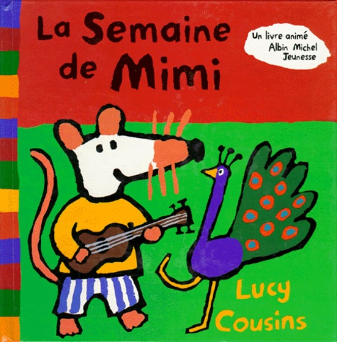 Lucy Cousins - La semaine de Mimi.